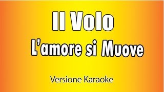 Il Volo  Lamore si muove Versione Karaoke Academy Italia [upl. by Penelopa]