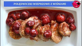 Polędwiczki wieprzowe z wiśniami 🍒🍒🍒   Atlas Smaków [upl. by Netsirt]