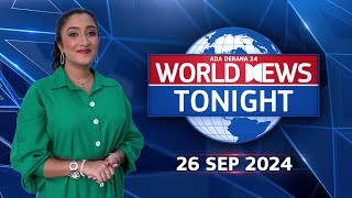 World News Tonight  26th September 2024 [upl. by Stoeber]