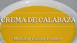 CREMA DE CALABAZA en Monsieur Cuisine Connect  Ingredientes entre dientes [upl. by Ellga]