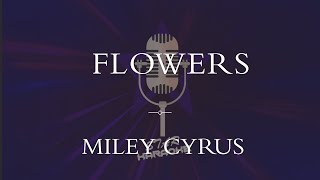 Miley Cyrus  Flowers Karaoke [upl. by Sirapal]