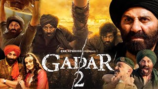 Gadar 2 Full Movie 2023 in Hindi facts amp details  Sunny Deol Ameesha Utkarsh Sharma Manish [upl. by Sullivan]