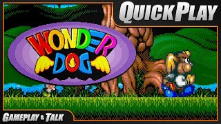 Wonder Dog Sega CD  Gameplay and Talk Quick Play 45 [upl. by Zippel676]