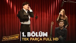 TOLGSHOW 1 Bölüm Tek Parça Full HD  Bipsiz [upl. by Saravat]