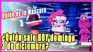 Quién es la Máscara ¿Quién sale HOY domingo 3 de diciembre [upl. by Fancy437]