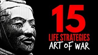 THE ART OF WAR15 LIFE STRATEGIES Sun Tzu ⊛ [upl. by Nayk]