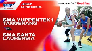 SMA YUPPENTEK 1 TANGERANG VS SMA SANTA LAURENSIA [upl. by Barbabas]