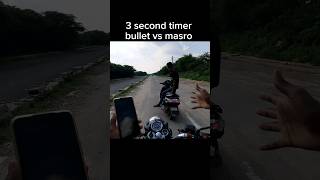 3 second timer bullet vs masro shorts trending [upl. by Francesca195]