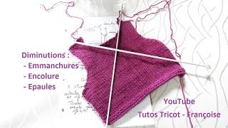 Tuto Tricot Comment réaliser des diminutions demmanchures amp dencolure amp dépaules facilement [upl. by Aihseuqal]