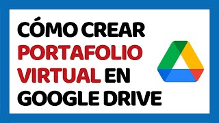 Cómo Crear un Portafolio Virtual en Google Drive ✅ Paso a Paso [upl. by Lorrie]