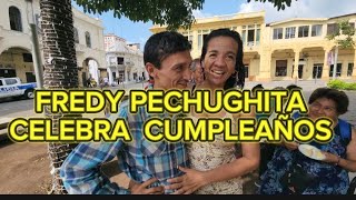 FREDY PECHUGUITA CELEBRA CUMPLEAÑOS [upl. by Elicul405]