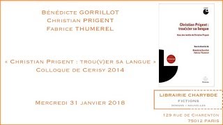 Christian Prigent  trouver sa langue Librairie Charybde 31 janvier 2018 [upl. by Rebah950]