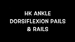 HK Ankle Dorsiflexion PAILs amp RAILs [upl. by Drageruaeb]