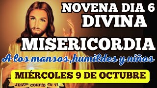 Dia 6 Novena a la Divina Misericordia por las almas mansas humildes y niños pequeños octubre 9 2024 [upl. by Aldarcie]