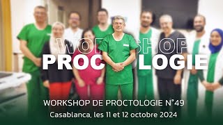 Workshop de Proctologie N°49 à Casablanca [upl. by Atalya]