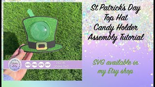 St Patricks Day Top Hat Candy Holder Tutorial  SVG available in my Etsy shop Cricut cut files [upl. by Coffey]