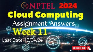 NPTEL Week 11 Cloud Computing Assignment Answers  JanApr 2024 [upl. by Killie]