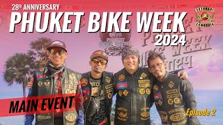 PHUKET BIKE WEEK 2024  Eps 2  MAIN EVENT at PATONG BEACH PHUKET [upl. by Caprice422]