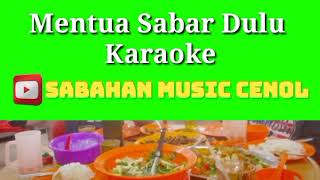 Mentua Sabar Dulu Karaoke [upl. by Segalman]