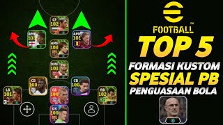 5 FORMASI META KUSTOM TERBARU PENGUASAAN BOLA EFOOTBALL 2025 MOBILE UPDATE V411 [upl. by Nnire722]