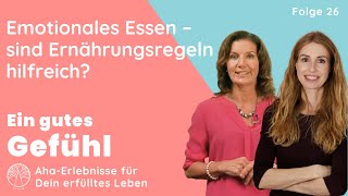 Emotionales Essen – sind Ernährungsregeln hilfreich  Ein gutes Gefühl  der Sinnsucher Podcast [upl. by Aihcats]