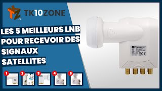 Les 5 meilleurs lnb pour recevoir des signaux satellites [upl. by Alpert]