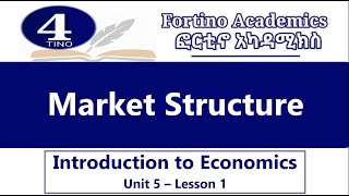 Introduction to Economics  Unit 5 Part 1  Market Structure  Economics 101  Basic Economics [upl. by Thistle196]