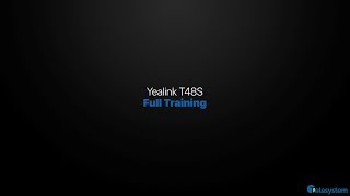 Yealink T48s  Full Training [upl. by Maxwell]