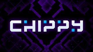 Chippy  Launch Trailer [upl. by Eiramaneet]