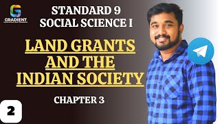 LAND GRANTS AND THE INDIAN SOCIETY  CH 3\2social science class 9 state syllabus 2024 [upl. by Einwahr972]