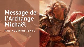 PARTAGE DUN MESSAGE DE lARCHANGE MICHAEL canalisé par Alain Titeca [upl. by Notnarb]