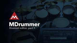 MDrummer 10  Drumset editor part 1 [upl. by Wehttam]