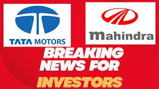 Important Announcement for Tata Motors amp Mahindra Investors [upl. by Refiffej]