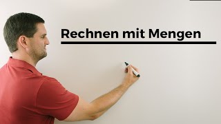 Rechnen mit Mengen Schnitt Vereinigung Differenz Komplement  Mathe by Daniel Jung [upl. by Mcnutt696]