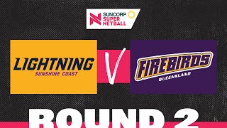 Lightning v Firebirds  SSN 2022 Round 2  Full Match  Suncorp Super Netball [upl. by Kameko]