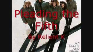 1 Pleading The Fifth By Relient K Lyrics [upl. by Anahsed]