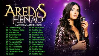 Arelys Henao  Solo Éxitos 💖💖💖 Rancheras Mexicannas Viejitas Mix 2023 [upl. by Margy50]