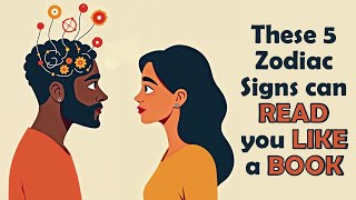 These 5 Zodiac Signs can Read you Like a Book [upl. by Watts]