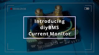 Current MonitorShunt  Launch Video  diyBMS [upl. by Laszlo]