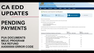 CA EDD Update  Pending Payments PUA Documents MEUC Unemployment Tax Refund EDD Login Error Code [upl. by Seamus]