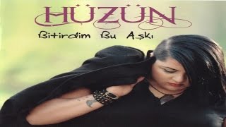 HÜZÜN  BİTİRDİM BU AŞKI [upl. by Hulton858]