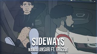 Nawaj Ansari  SIDEWAYS ft Grizzle Animated Visualizer [upl. by Ave668]