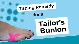 Taping remedy for a Tailors BunionBunionette [upl. by Nuahsal]