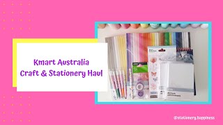 Kmart Australia Craft amp Stationery Haul [upl. by Vipul]