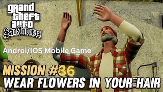 Gta San Andreas Gameplay Mission Wear Flower In Your Hair 36 [upl. by Sihonn]