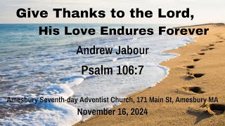 Andrew Jabour  quotGive Thanks to the Lord His Love Endures Foreverquot [upl. by Pepi]