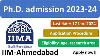 IIM Ahmedabad PhD Admission 2024  PhD Admission January 2024 I IIM Admissions phd2024 [upl. by Soluk880]