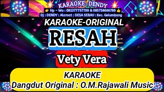 KARAOKE  RESAH  VETY VERA  OMRajawali Music karaokedendy [upl. by Isobel4]