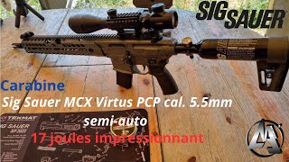 Vous vouliez un truc de dingue voila  CARABINE SIG SAUER MCX VIRTUS PCP 55mm 17 joules semiauto [upl. by Artcele]