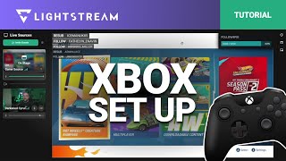 Lightstream Studio  Xbox One and Series Walkthrough [upl. by Amoeji]